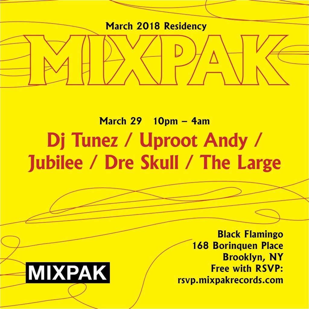 Mixpak Residency: DJ Tunez, Uproot Andy, Jubilee, Dre Skull, The Large - Página frontal