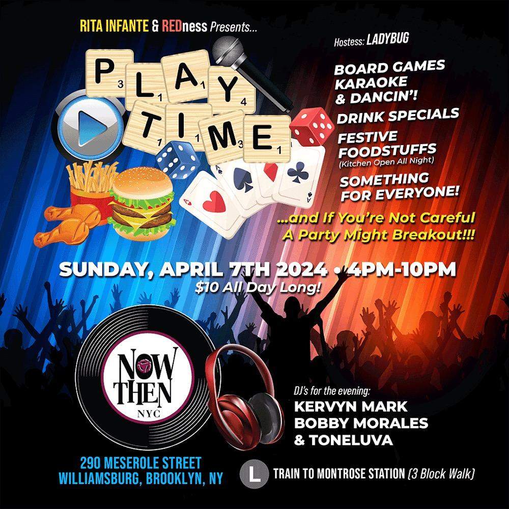 PLAYTIME: Music, Dance, Games, Karaoke, Food, Fun at Now & Then NYC, New  York City