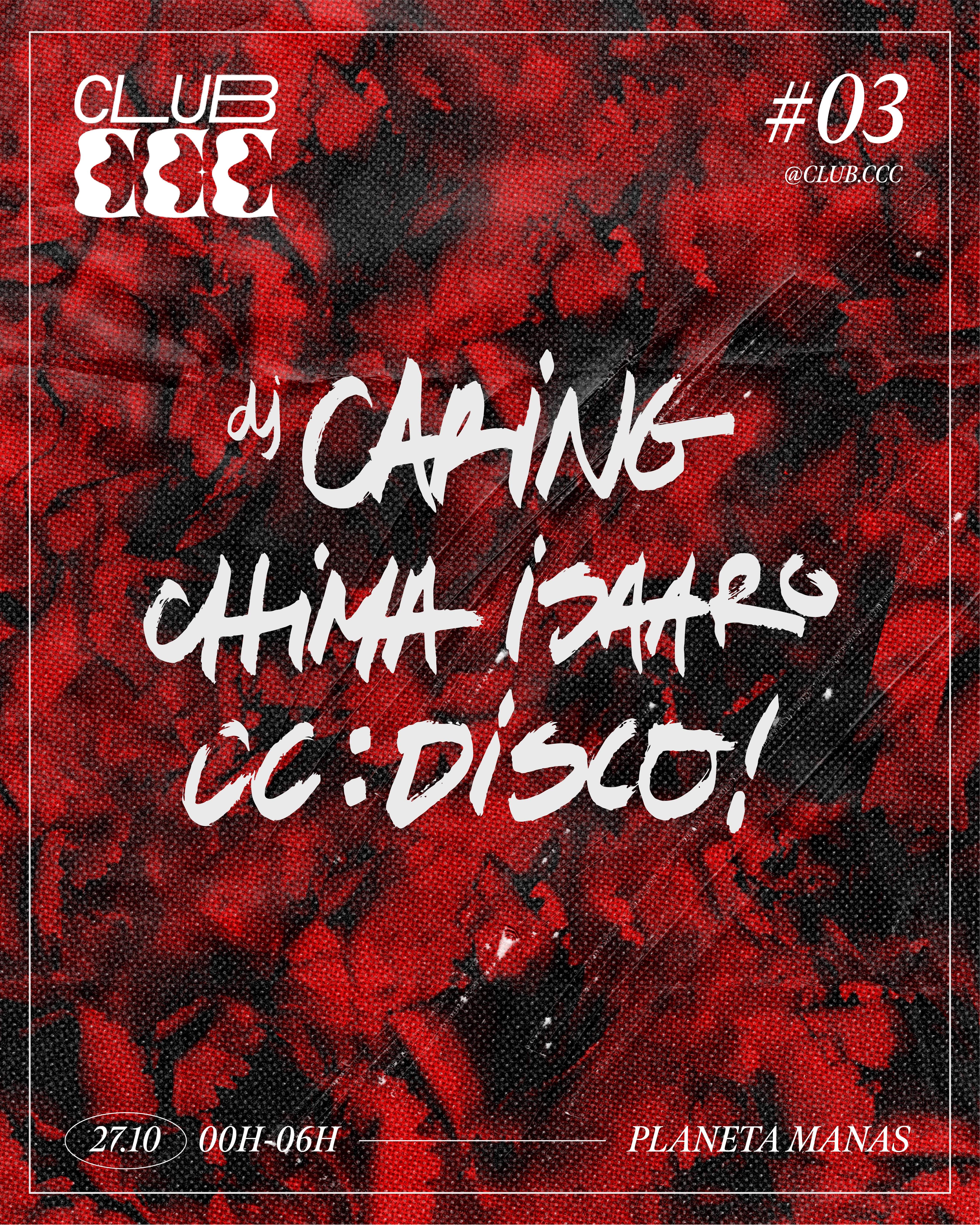 CLUB CCC  (CC:DISCO! , Chima Isaaro, DJ Caring) - Página frontal
