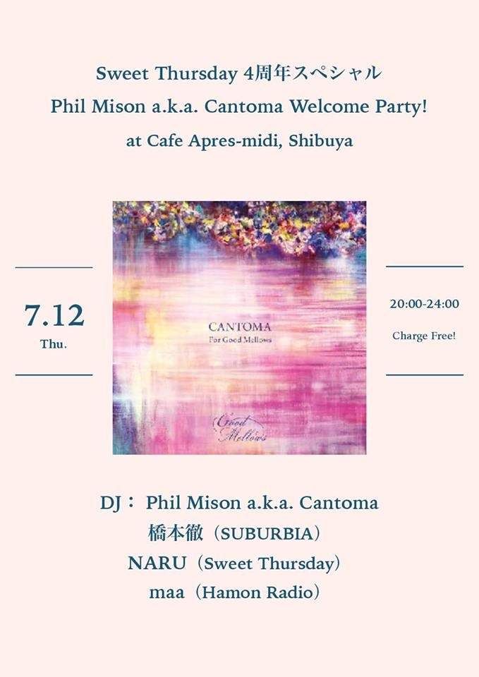 Sweet Thursday 4th Anniversary Feat. Phil Mison a.k.a. Cantoma - フライヤー表