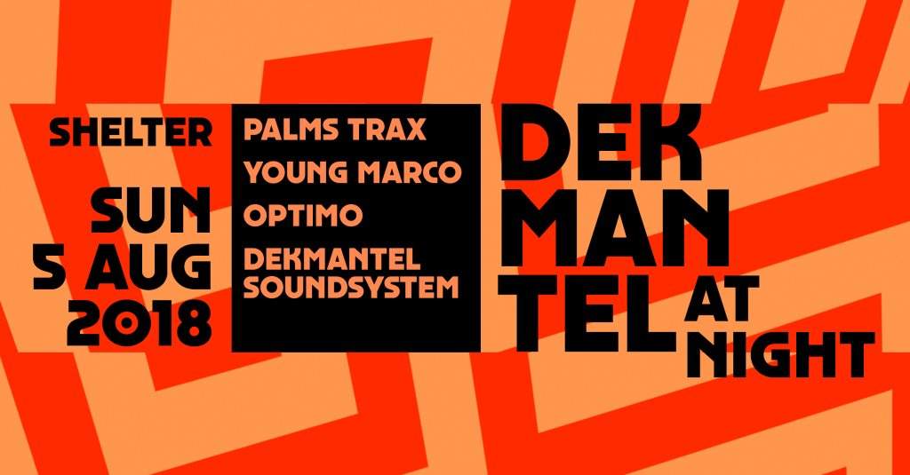 Shelter; Dekmantel At Night with Palms Trax, Young Marco, Optimo, Dekmantel Soundsystem - Página frontal