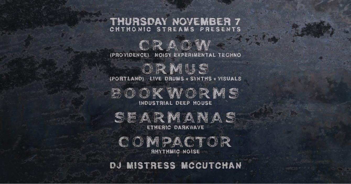Craow, Ormus, Bookworms, Searmanas, Compactor DJ Mistress Mccutchan - フライヤー表