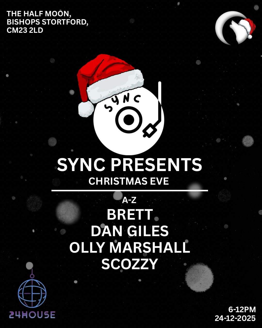 24House X SYNC Christmas Eve at TBA - The Half Moon, London · Tickets
