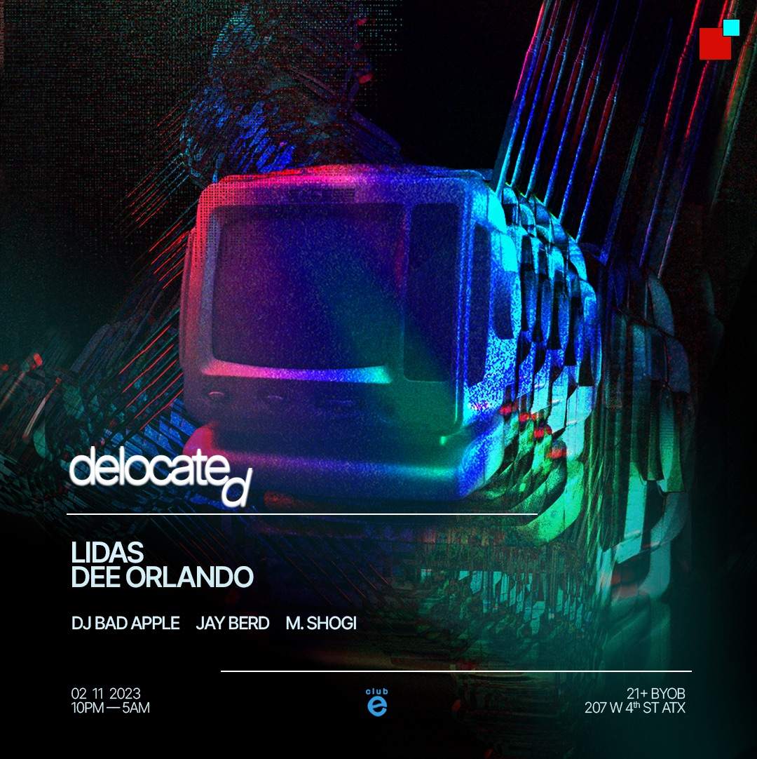 Delocated: Lidas, Dee Orlando at Club Eternal, Austin