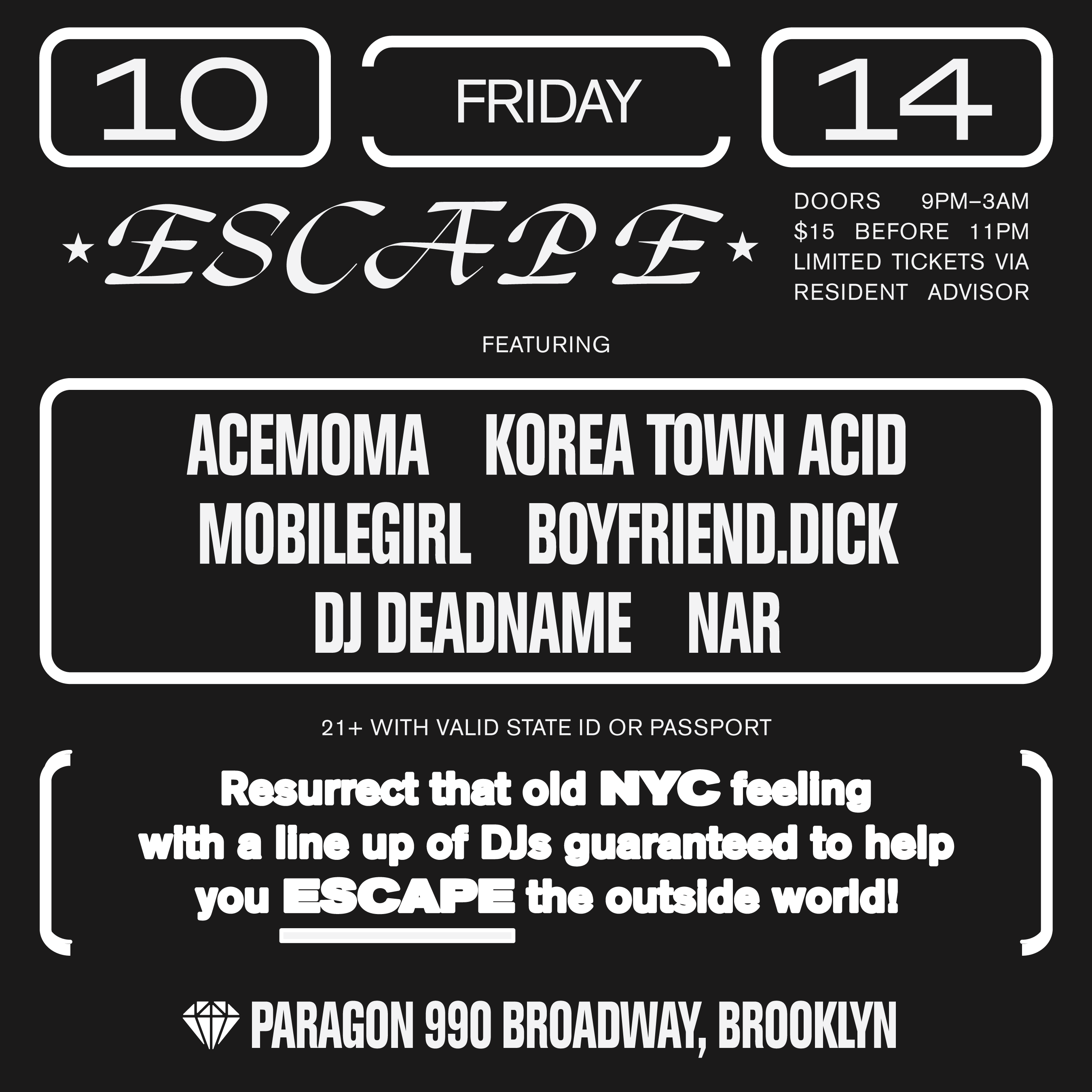 Escape AceMoMA Korea Town Acid Mobilegirl Boyfriend.dick DJ DEADNAME NAR at  Paragon, New York City