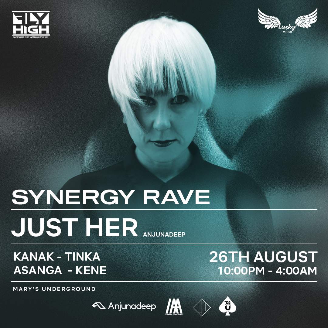 Synergy Rave with Just Her (Anjunadeep), KANAK, TINKA + more - フライヤー表