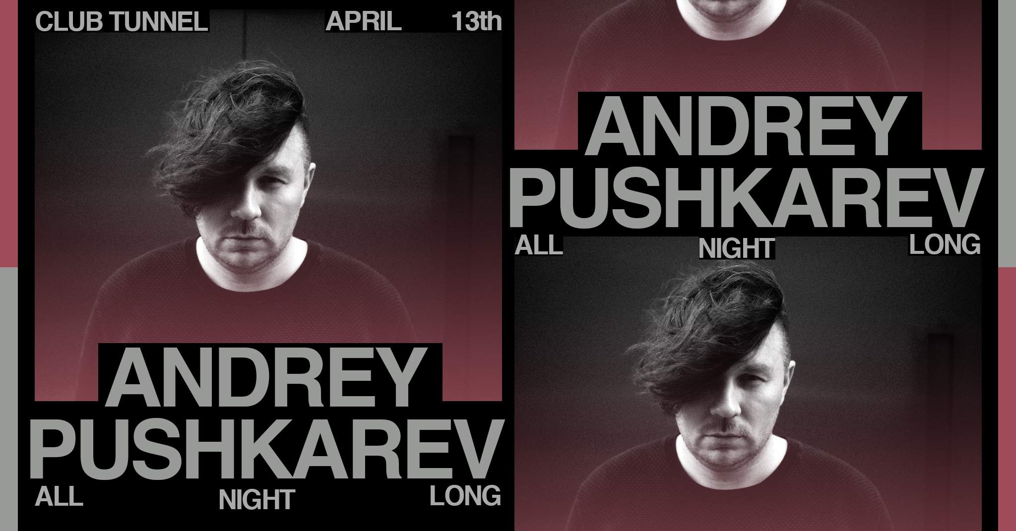Andrey Pushkarev All Night Long - Club Tunnel - フライヤー表