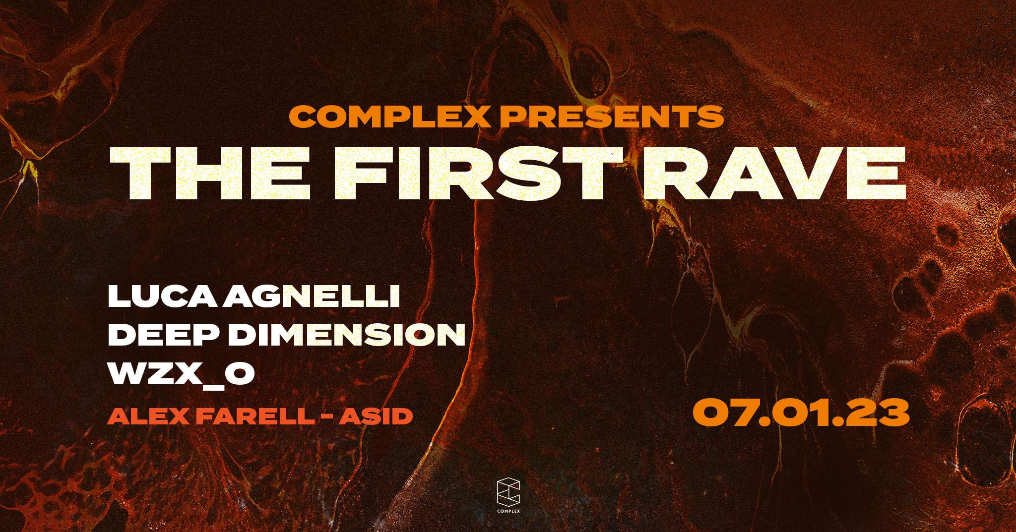 Complex presents The First Rave - Day 2 - フライヤー表