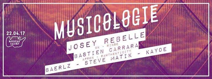 Musicologie: Josey Rebelle & Bastien Carrara - フライヤー表