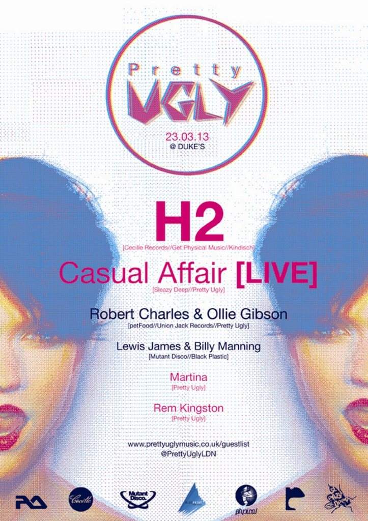 Pretty Ugly with H2, Casual Affair (Live), Martina, Robert Charles & Ollie Gibson - フライヤー表