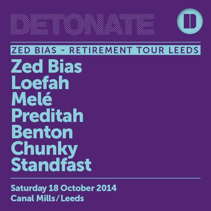 Detonate Leeds presents Zed Bias (Retirement Tour) - Página frontal