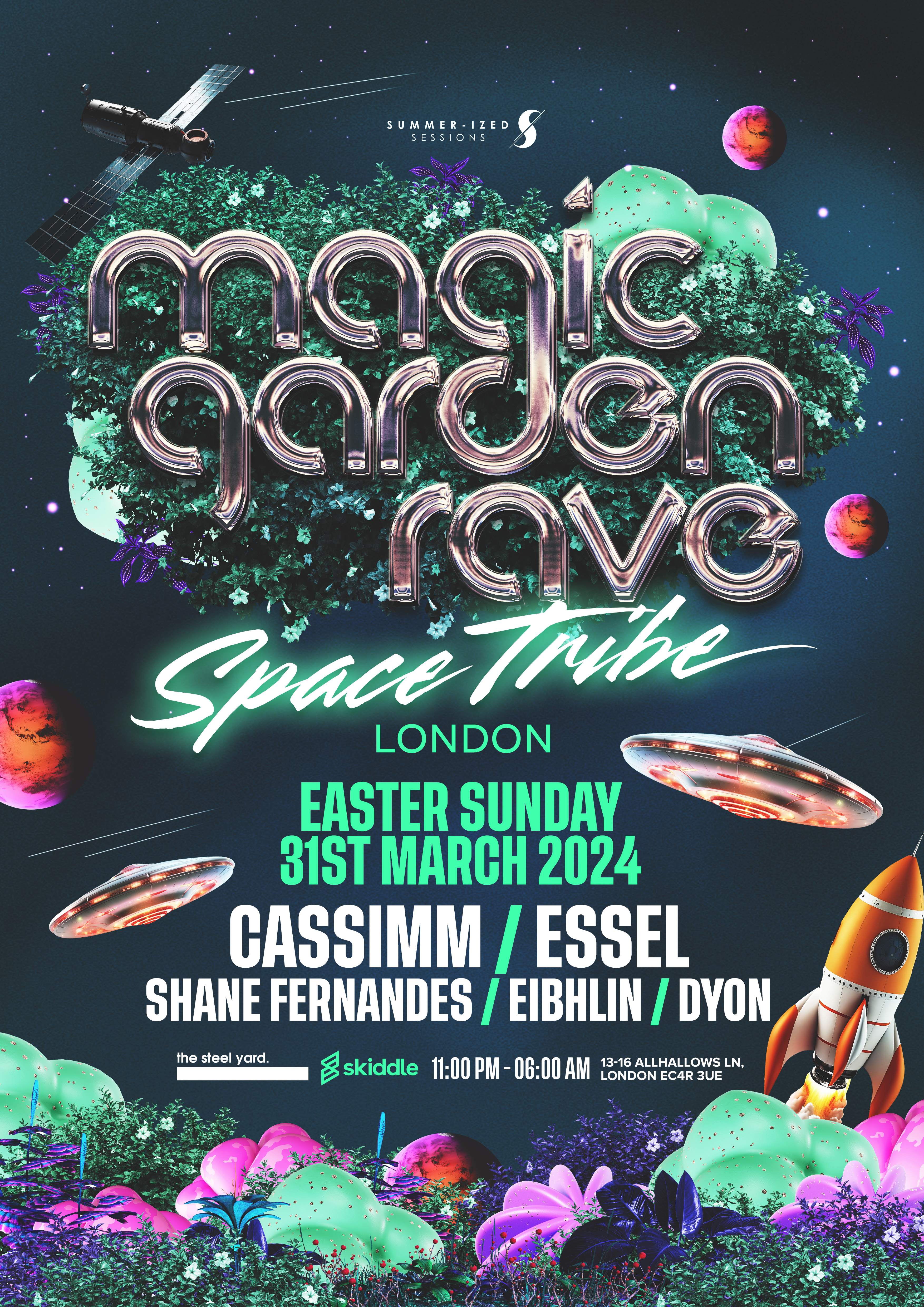 Magic Garden Rave - Space Tribe w/ CASSIMM & ESSEL (Easter Sunday) - フライヤー表