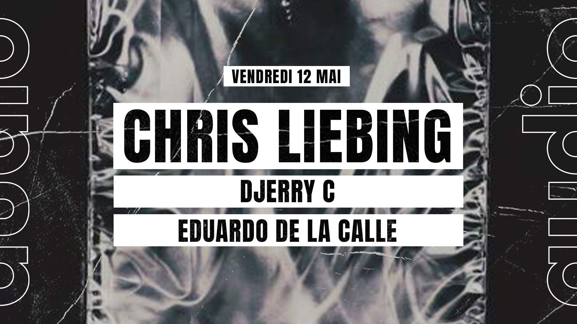 Chris Liebing · DJERRY C · Eduardo de la Calle - フライヤー表