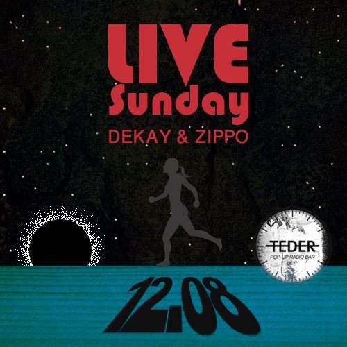 Dekay & Zippo Sunday Live - フライヤー表