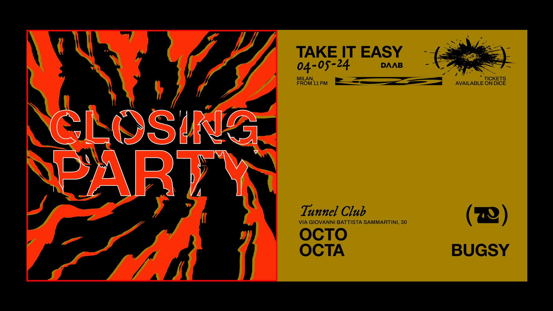 Take It Easy Closing Party with Octo Octa + Bugsy - フライヤー表