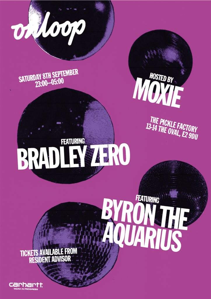 Moxie Pres. On Loop with Bradley Zero & Byron The Aquarius - フライヤー裏