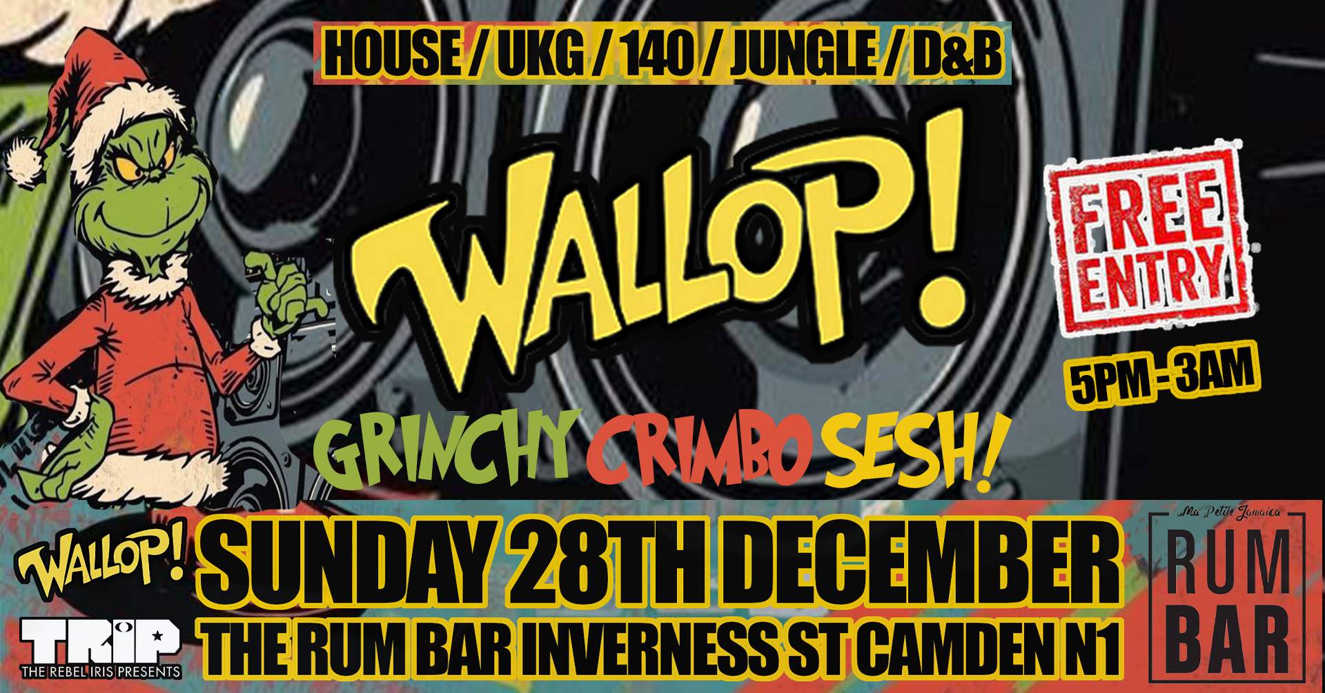 Wallop! Grinchy Chrimbo Sesh at Rum Bar Camden, London