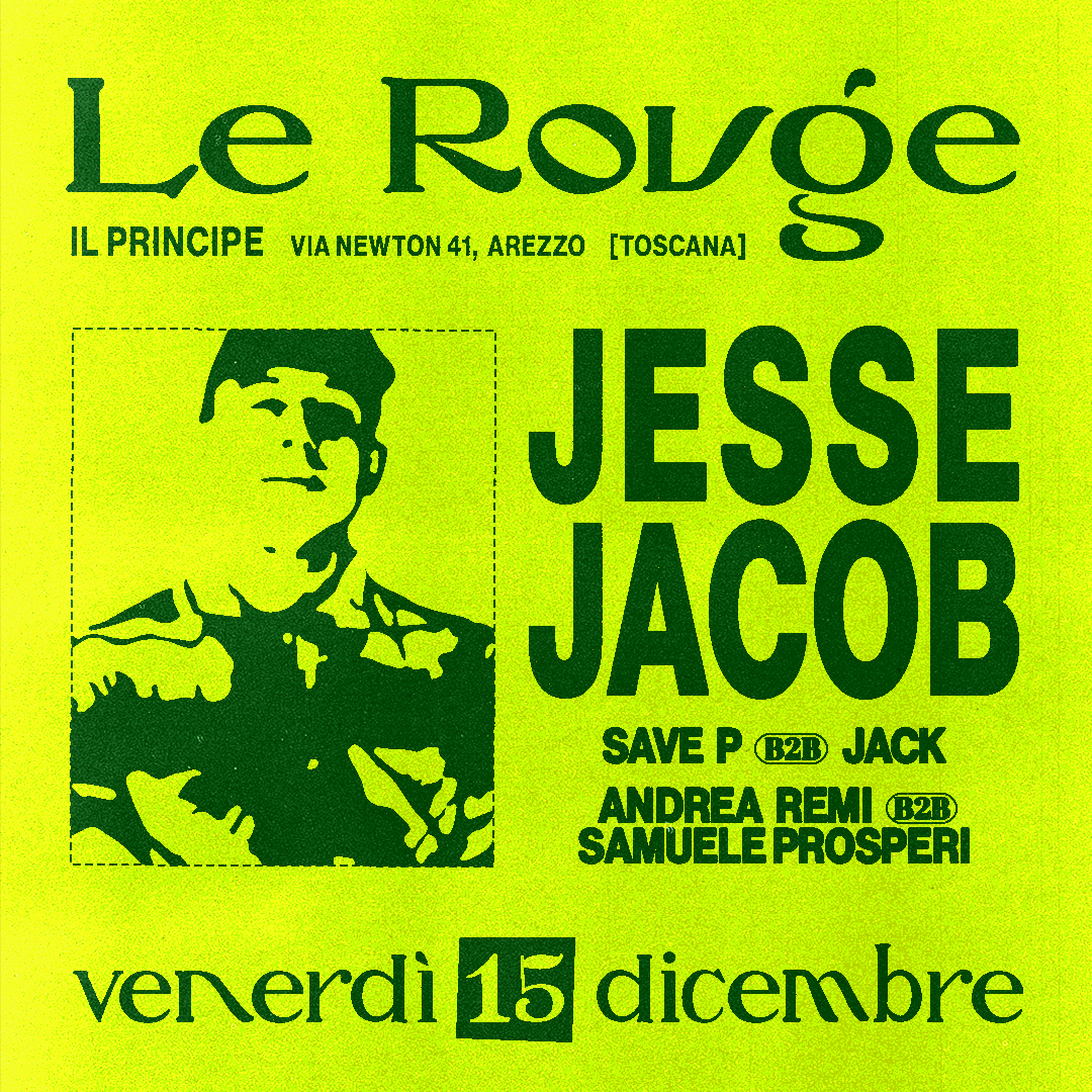 LeRouge presents Jesse Jacob at TBA Il Principe Arezzo Central