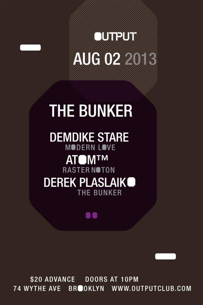 The Bunker presents Demdike Stare, Atom™, Derek Plaslaiko - フライヤー表