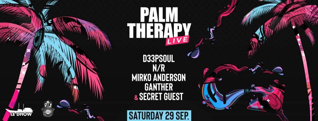 Palmtherapy Live 12h: Reach the Eargasm at le Dhow. - フライヤー裏