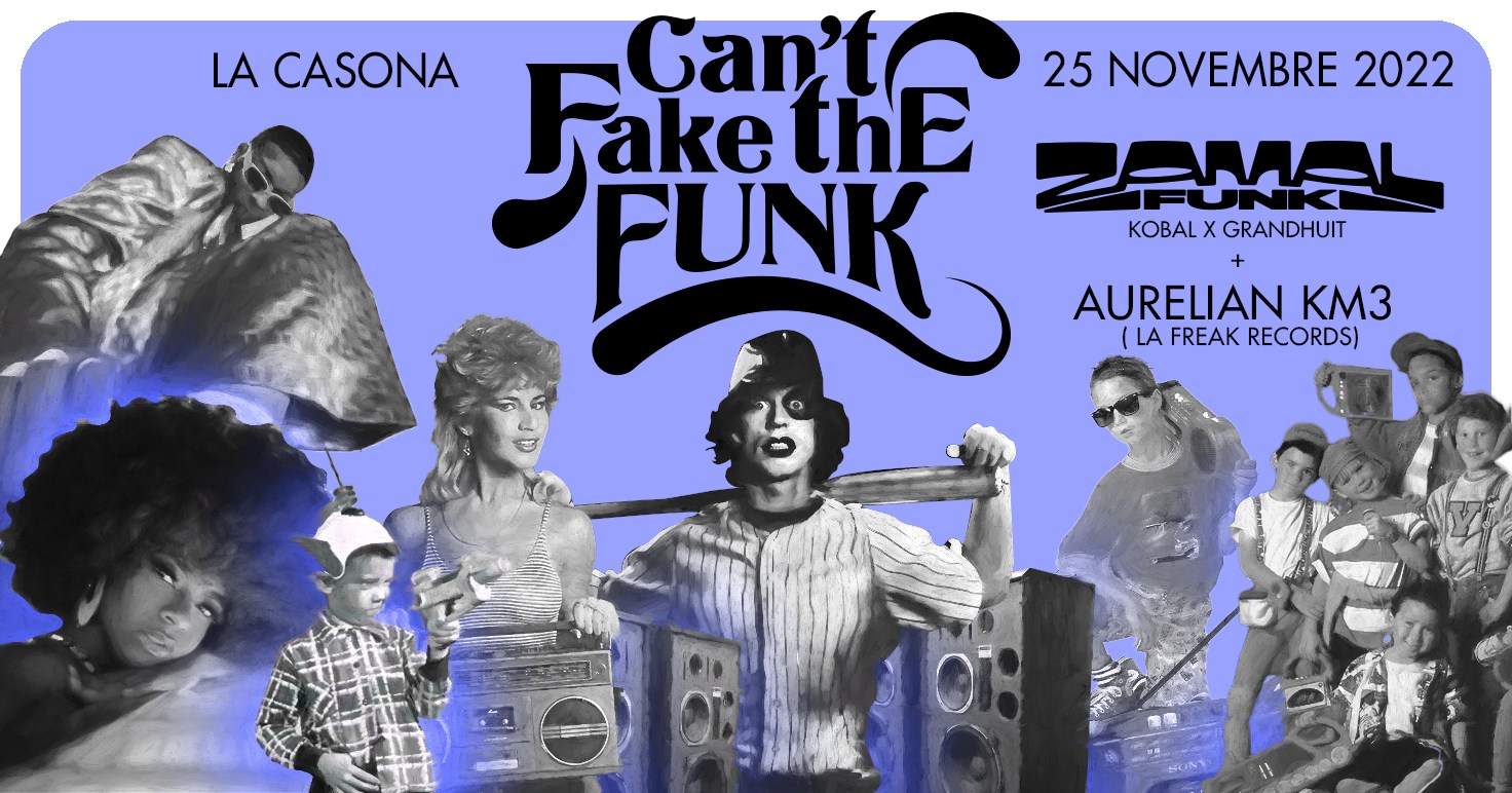 Can't Fake The Funk invites Aurelian KM3 ( FR ) - フライヤー表