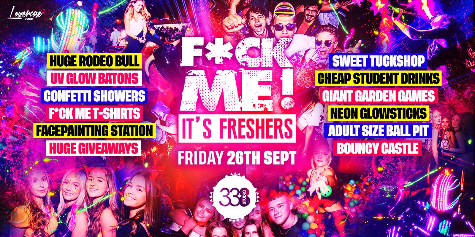 F*CK Me It's Freshers 2025 at Studio 338, London