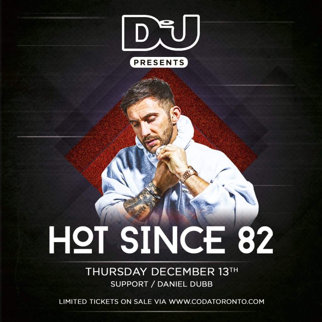 DJ Mag presents Hot Since 82 - フライヤー表