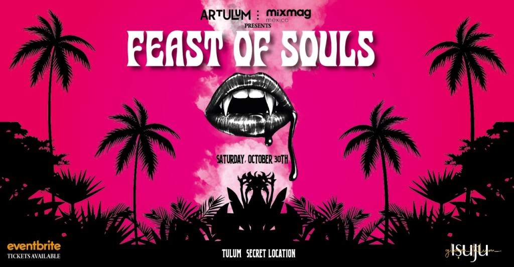 Feast OF Souls Artulum X Mixmag Mexico - フライヤー裏