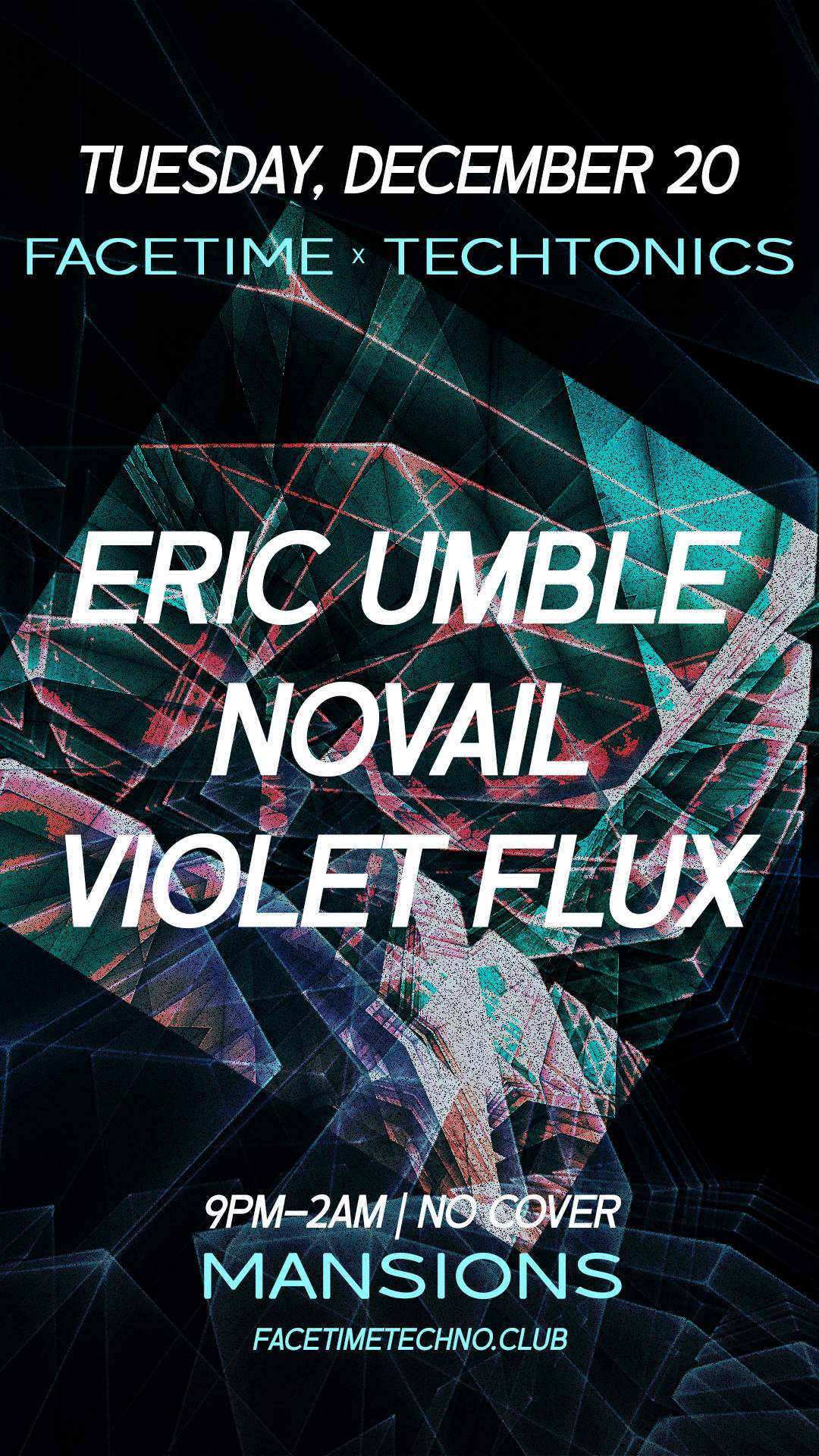 facetime-x-techtonics-eric-umble-novail-violet-flux-at-mansions-new
