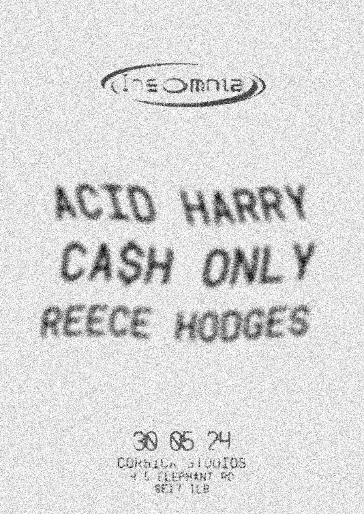 Insomnia London: ACID HARRY, CA$H ONLY, Reece Hodges - フライヤー表