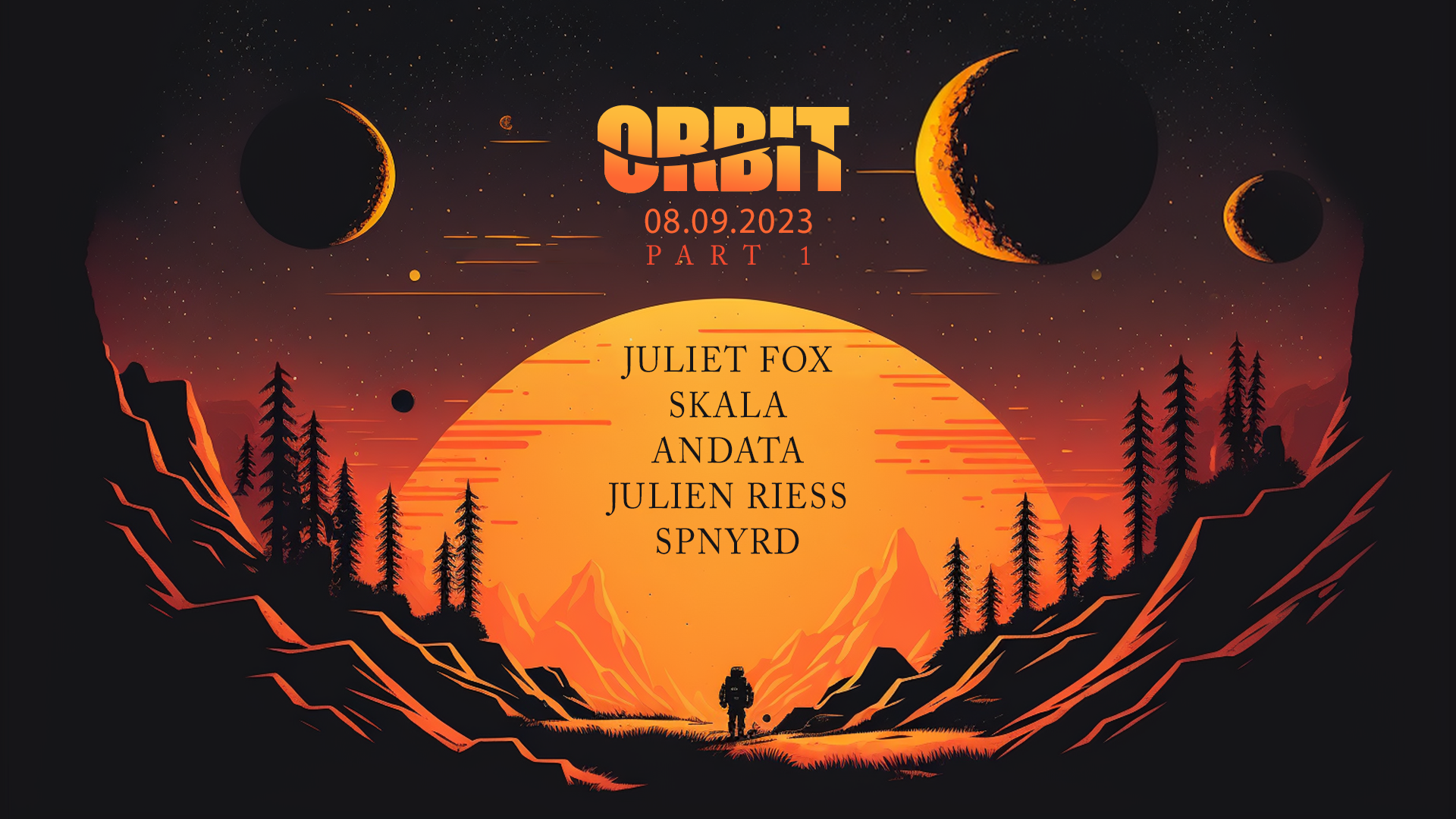ORBIT PT1 with Juliet Fox, SKALA, ANDATA, JULIEN RIESS, SPNYRD - フライヤー表