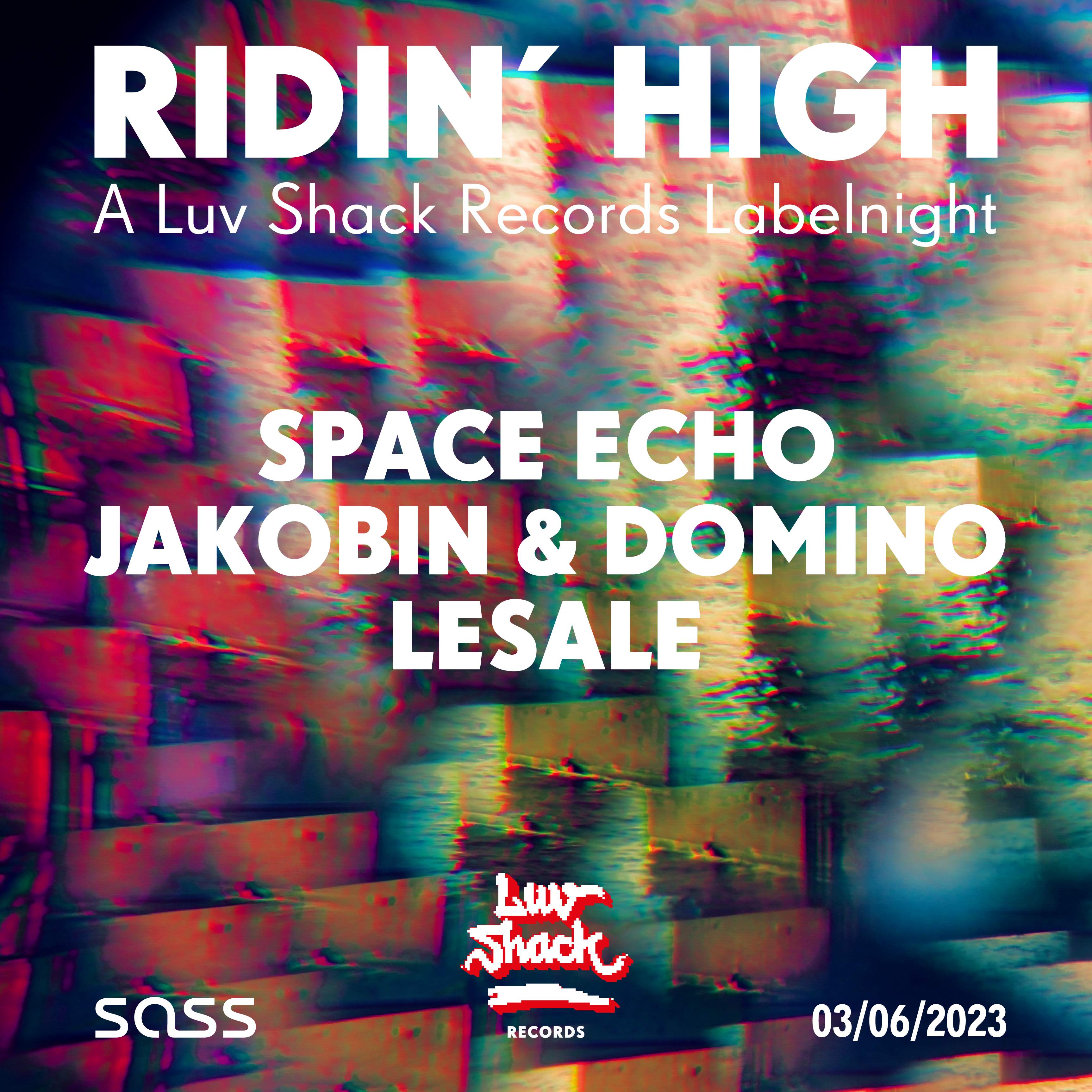 Ridin´ High - A Luv Shack Records Labelnight - フライヤー表