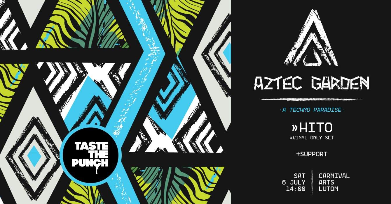 Aztec Garden 'A Techno Paradise' by Taste The Punch - フライヤー表