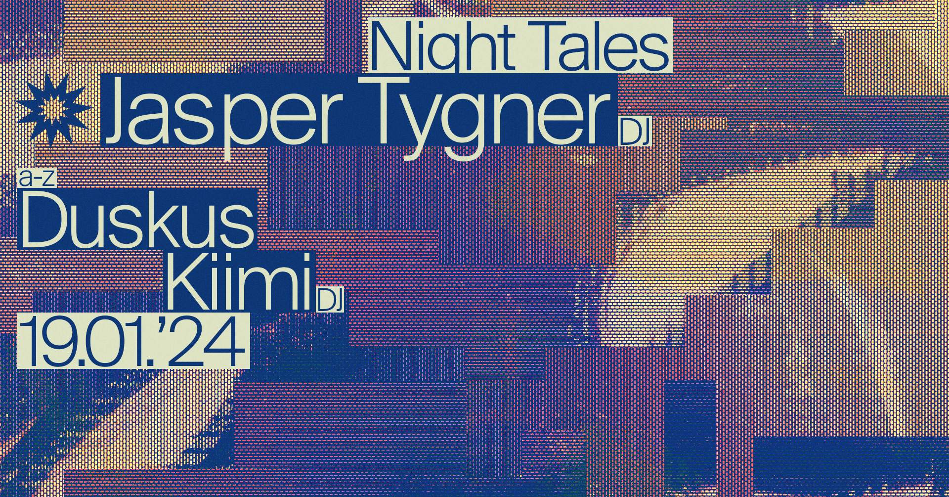 Night Tales: Jasper Tygner, Duskus & Kiimi - フライヤー表
