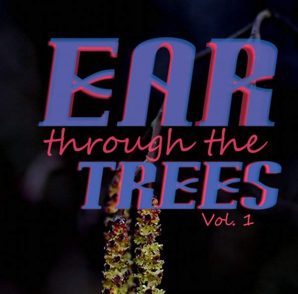Ear Through The Trees - Vol. 1 - Página frontal