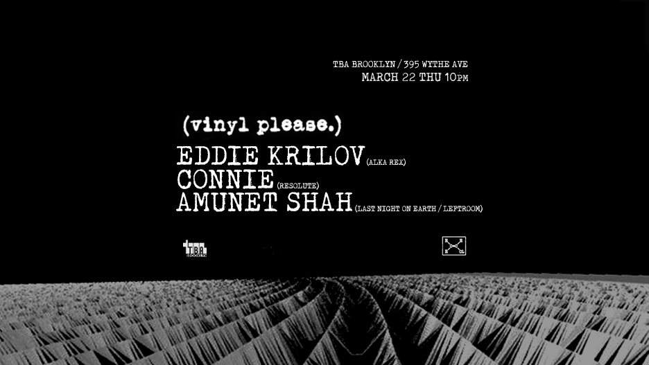 Vinyl Please. with Eddie Krilov / Connie / Amunet Shah - フライヤー表