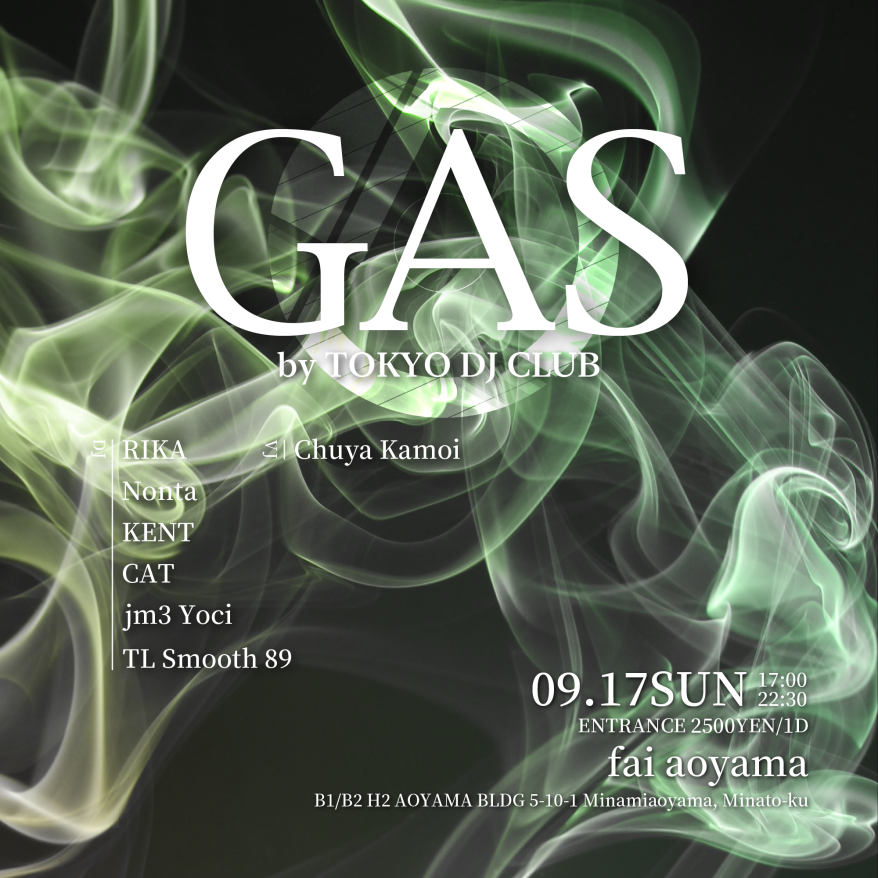 GAS by TOKYO DJ CLUB - フライヤー表