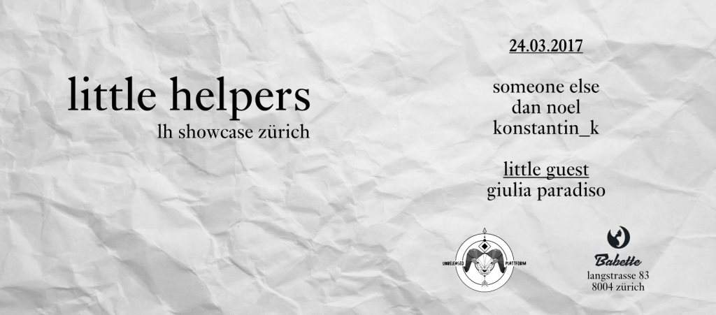 Little Helpers Showcase Zürich with Someone Else - フライヤー表