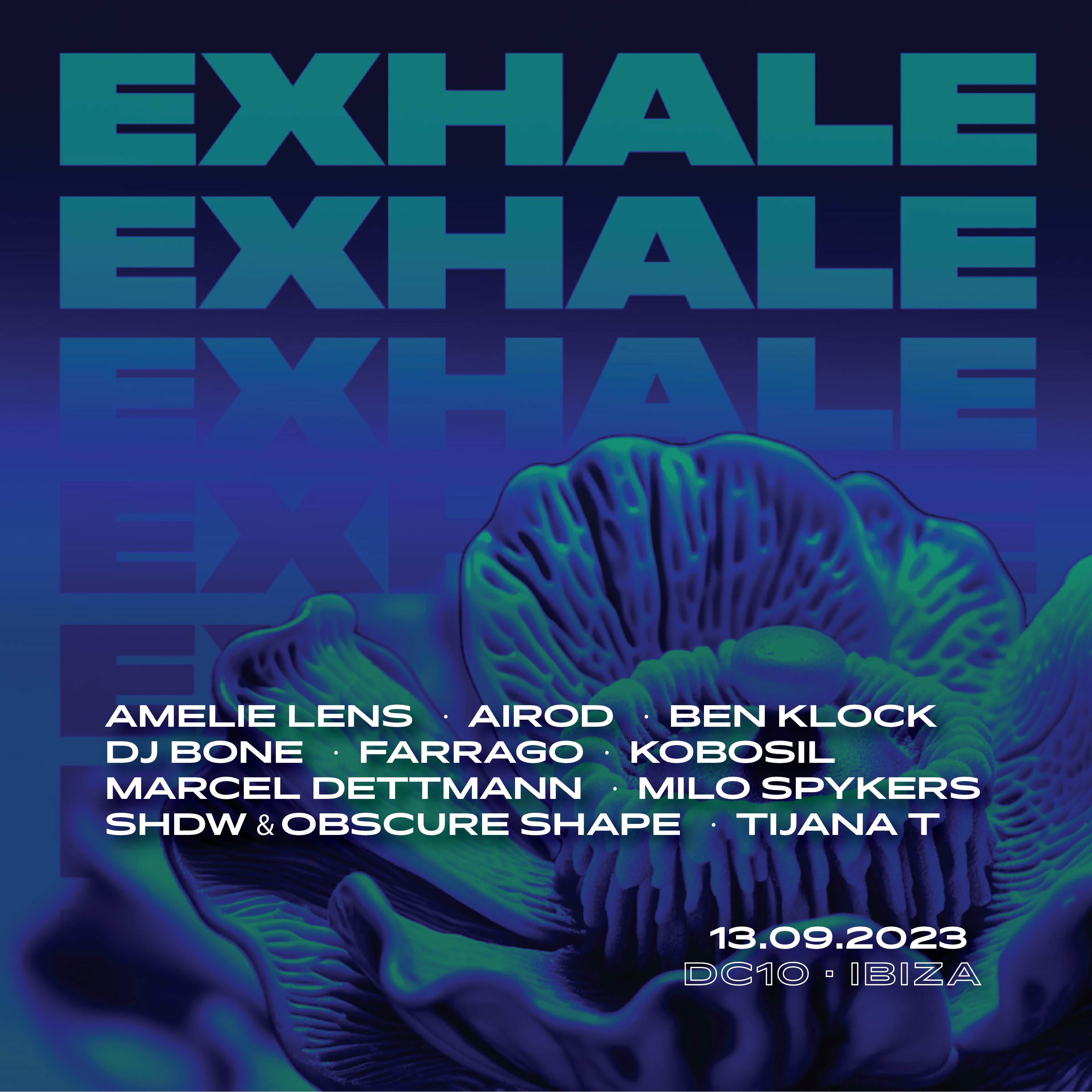 EXHALE x DC-10 WK 8 with Amelie Lens, Airod, Ben Klock, DJ Bone and more - フライヤー表