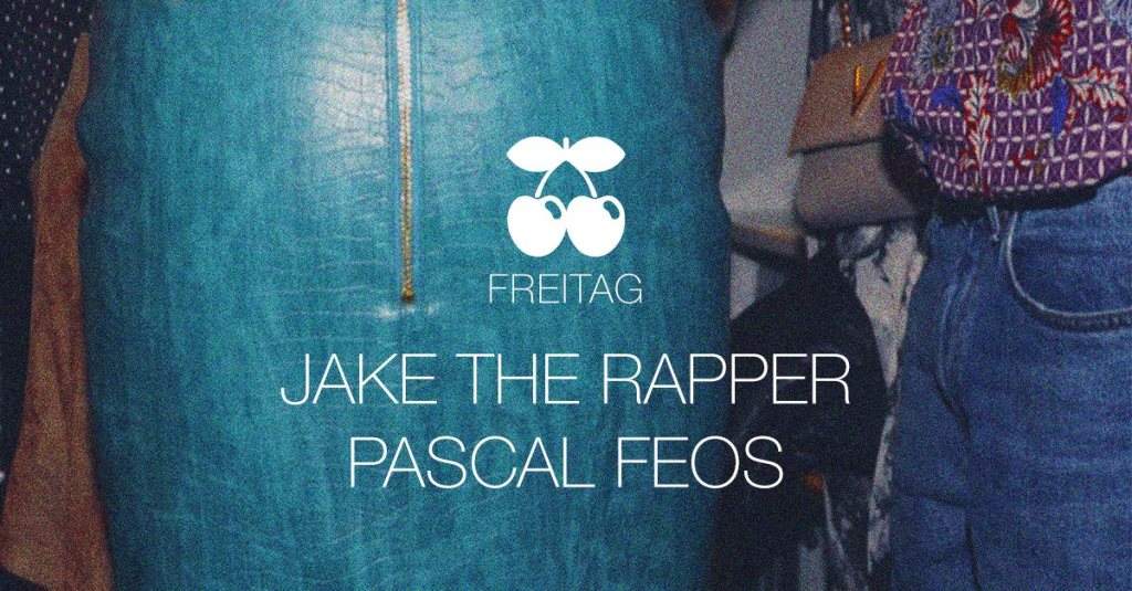 Jake the Rapper & Pascal Feos - フライヤー表