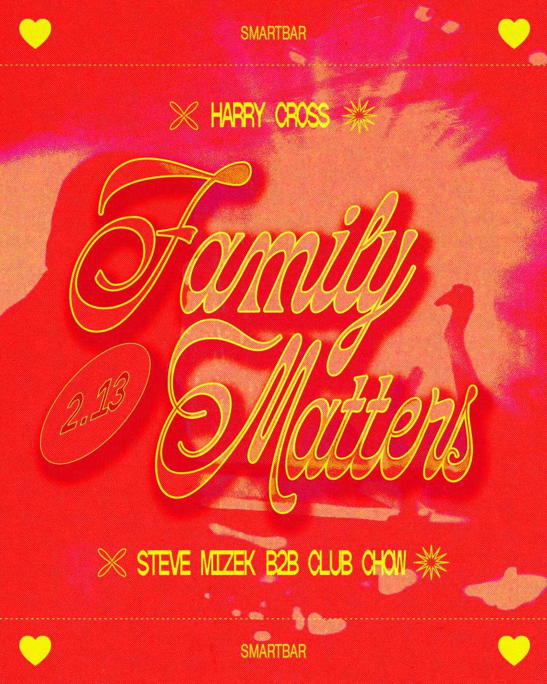 Family Matters feat. Harry Cross - Steve Mizek b2b Club Chow at ...
