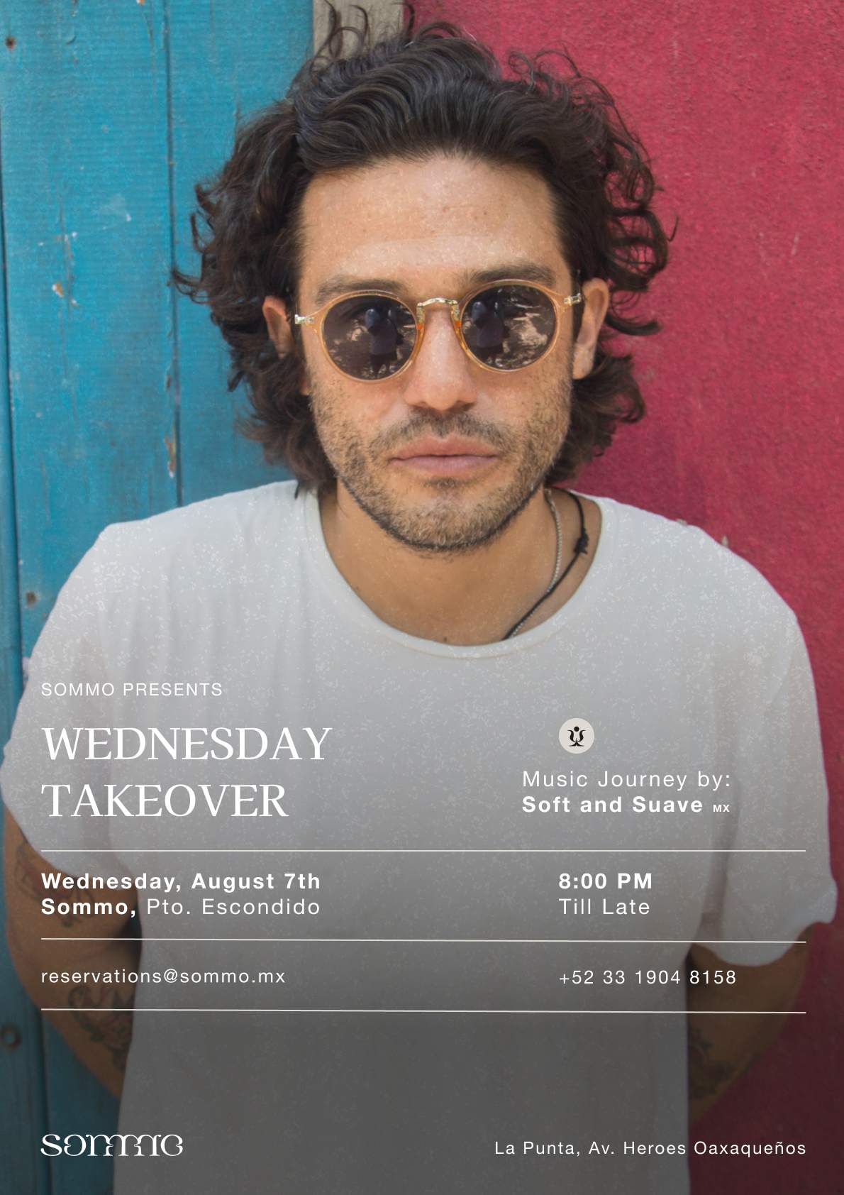 Wednesday Takeover by Soft & Suave at Sommo, Puerto Escondido Wednesday Takeover by Soft & Suave at Sommo, Puerto Escondido ⟋ RA