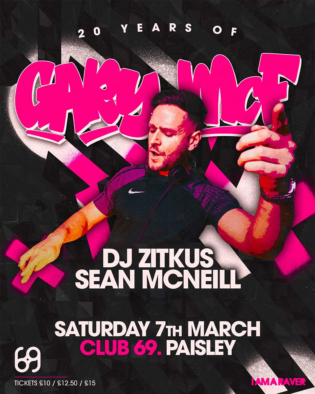 I Am A Raver - 20 Years of Gary McF at Club 69, Glasgow