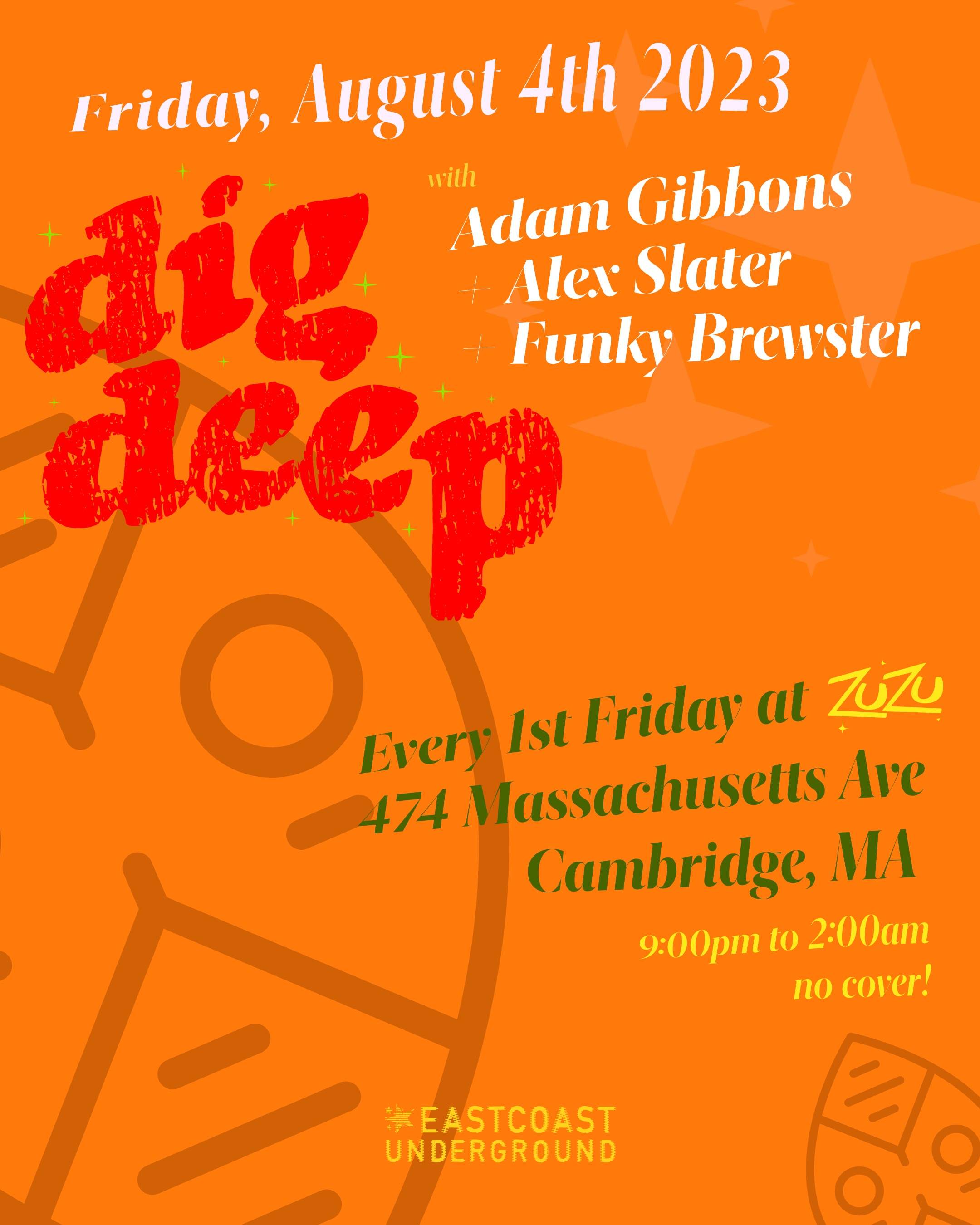 Dig Deep: Adam Gibbons, Alex Slater, Funky Brewster - フライヤー表