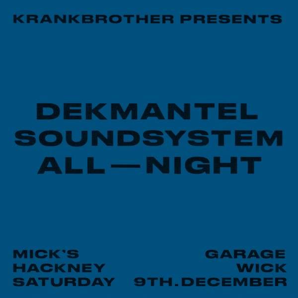 krankbrother presents Dekmantel Soundsystem All Night - フライヤー表