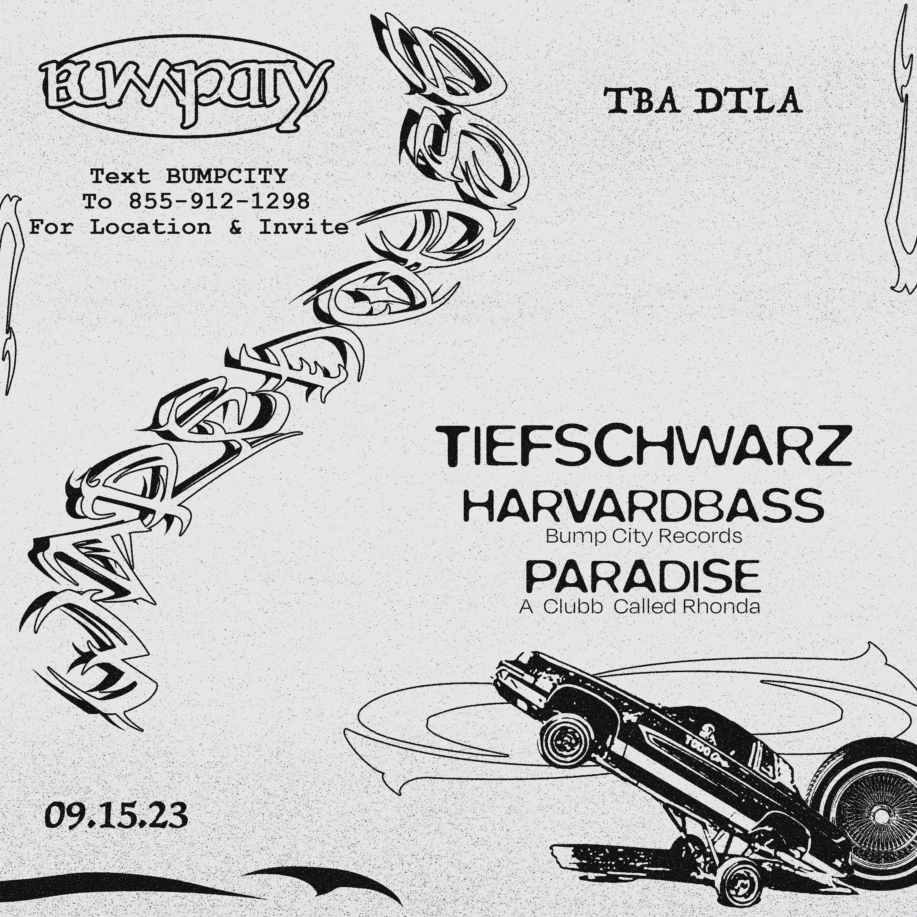 Bump City Warehouse: Tiefschwarz, Harvard Bass, and Paradise - フライヤー表
