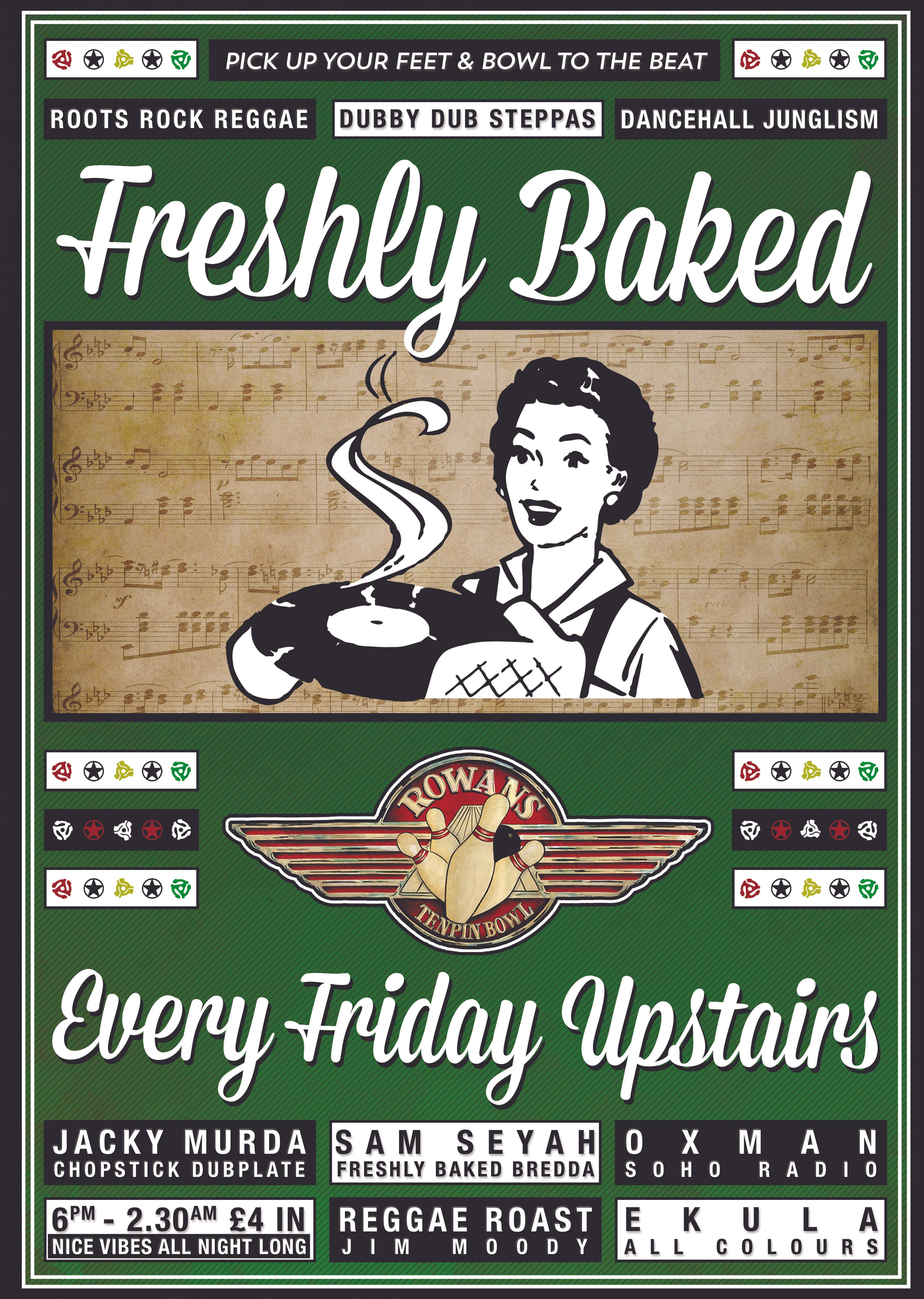 Freshly Baked Fridays' - Upstairs at Rowans - フライヤー表