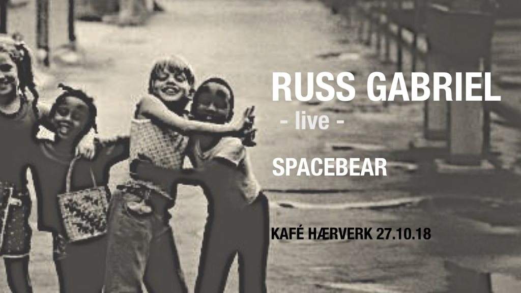 Russ Gabriel - Live /// Spacebear - Página frontal