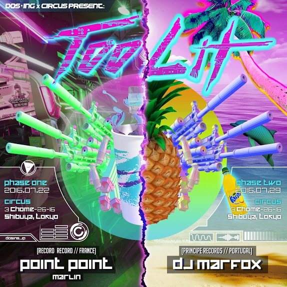 Too Lit Phase 2 feat. DJ Marfox - フライヤー裏