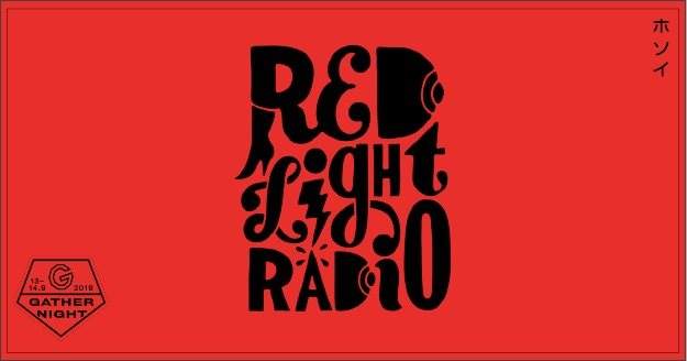 ホ ソ イ - Red Light Radio - Gather Night - フライヤー表